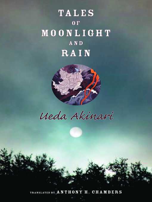 Title details for Tales of Moonlight and Rain by Akinari Ueda - Available